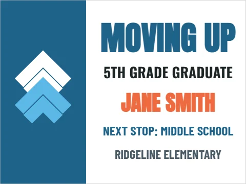 Yard sign template, moving up, fifth grade, reading "MOVING UP", "5TH GRADE GRADUATE" and "JANE SMITH", in steel blue and white