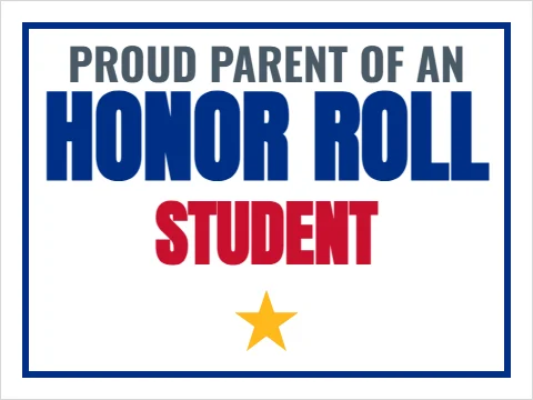 Yard sign template, honor roll, reading "PROUD PARENT OF AN", "HONOR ROLL" and "STUDENT", in white
