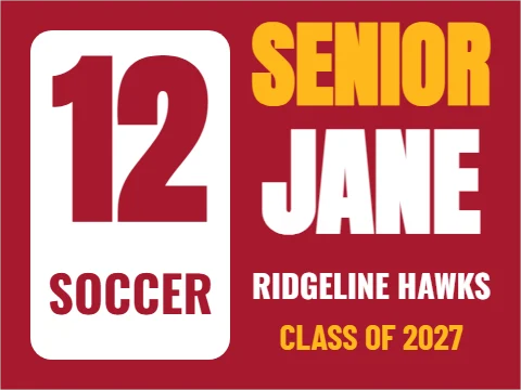 Yard sign template, senior athlete, reading "SENIOR", "12" and "JANE", in white and maroon