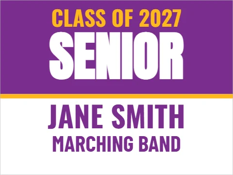 Yard sign template, senior, band or activity, reading "SENIOR", "JANE SMITH" and "MARCHING BAND", in purple and white