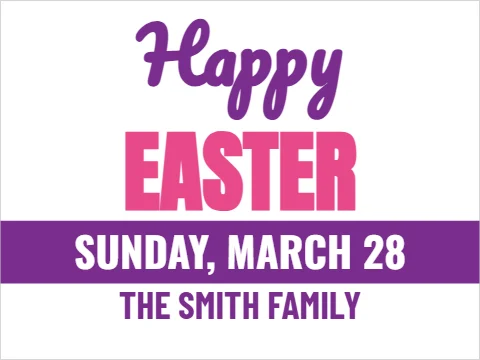Yard sign template, happy Easter, reading "Happy", "EASTER" and "SUNDAY, MARCH 28", in purple and white