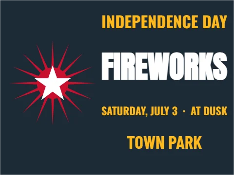Yard sign template, fireworks at dusk, reading "INDEPENDENCE DAY", "FIREWORKS" and "TOWN PARK", in navy