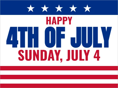Yard sign template, happy 4th of July, reading "HAPPY", "4TH OF JULY" and "SUNDAY, JULY 4", in blue and white