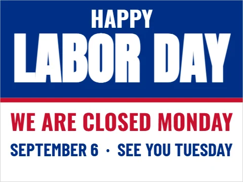 Yard sign template, labor Day, closed, reading "HAPPY", "LABOR DAY" and "WE ARE CLOSED MONDAY", in blue and white