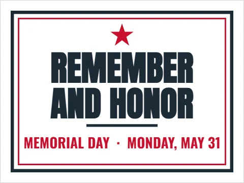 Yard sign template, memorial Day, remember and honor, reading "REMEMBER", "AND HONOR" and "MEMORIAL DAY · MONDAY, MAY 31", in white