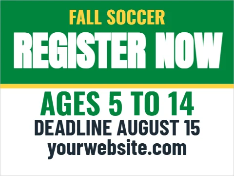 Yard sign template, register now, league, reading "NOW", "REGISTER" and "AGES 5 TO 14", in green and white