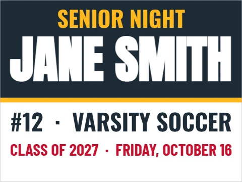 Yard sign template, senior night, reading "SENIOR NIGHT", "JANE SMITH" and "#12 · VARSITY SOCCER", in navy and white
