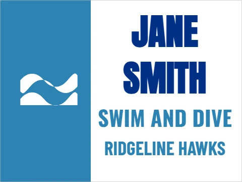 Yard sign template, swim and dive, reading "JANE", "SMITH" and "SWIM AND DIVE", in blue and white
